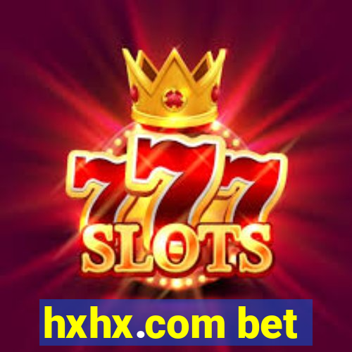 hxhx.com bet